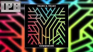 Years & Years - Eyes Shut