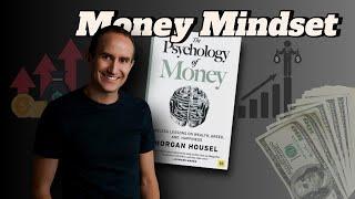 The Psychology of Money Morgan Housels Best Money Mindset Lessons