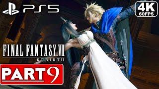 FINAL FANTASY 7 REBIRTH Gameplay Walkthrough Part 9 FULL GAME [4K 60FPS PS5] - No Commentary