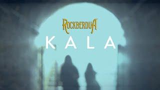 ROCKBERDUA - KALA