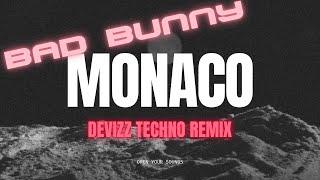 BAD BUNNY - MONACO (Devizz Techno Remix) /FREE DOWNLOAD/