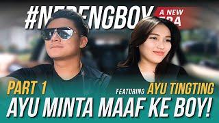 AYU: AKU MINTA MAAF YA BOY | #NebengBoyNewEra #nebengboy