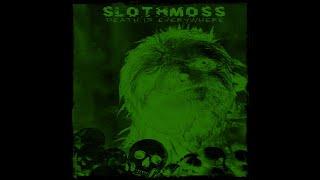 Slothmoss  - Death Is Everywhere