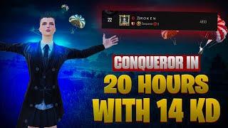 14 KD Conqueror In 20 Hours | World 22 Rank | BROKENPLAYS