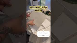 Unboxing the M3 Macbook Starlight