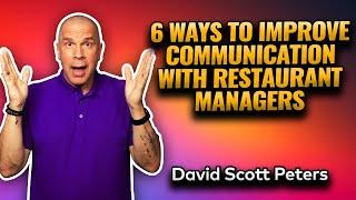 Top 6 Ways to Improve Communication with Restaurant Managers