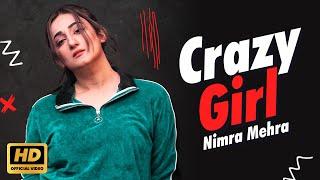 Nimra Mehra - Crazy Girl | Official Music Video | Punjabi Song | Nimra Mehra Songs