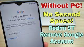 MIUI 12.5.3!!! Xiaomi Redmi 9T (M2010J19SG), Remove Google Account Bypass FRP. Without PC!!!