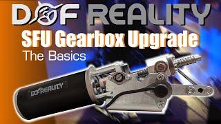 DOF Reality SFU Gearbox Upgrade - Part 1: The Basics