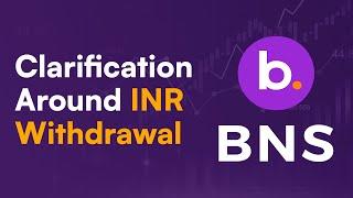 Clarification around INR Withdrawals: BNS (BitBNS)