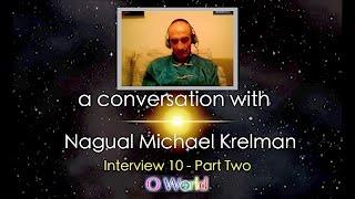 O World Project - Michael Krelman Interview 10 - Part 2