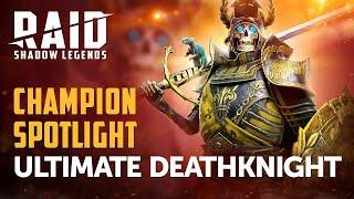 RAID: Shadow Legends | Champion Spotlight | Ultimate Deathknight