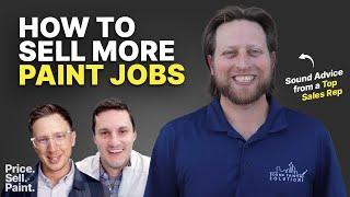 How to Sell More Painting Jobs [Top Sales Rep Strategies]