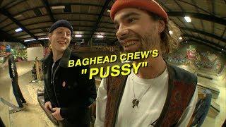 BAGHEAD CREW'S "PUSSY" - ALEX HALLFORD & JESSE THOMAS