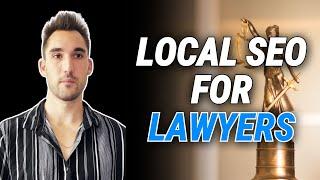 Local SEO For Lawyers: My Proven Strategy