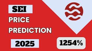 SEI Price Prediction For Bull Run | Sei Token Prediction 2025