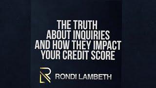 The Truth About Inquiries and Their Impact on Your Score