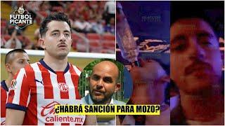 ALAN MOZO Y SU FIESTA le puede COSTAR una SANCIÓN de parte de Chivas. ¿Estuvo mal? | Futbol Picante