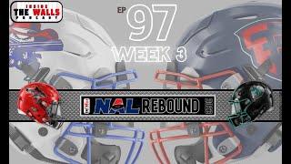 EP. 97 | NAL REBOUND Week 3