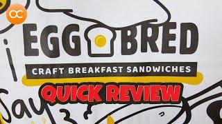 Egg Bred - The Best Bacon Egg & Cheese in Orange County