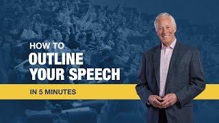 How to Outline Your Speech in 5 Minutes