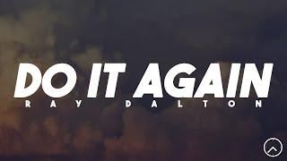 Ray Dalton - Do It Again (Lyrics)