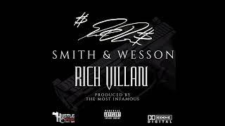 ED RODRIGUEZ X RICH VILLAN SMITH & WESSON (PROD.BY THE MOST INFAMOUS)