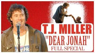 Full Stand-Up Special | T.J. Miller - Dear Jonah