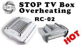 STOP Your TV Box From Overheating With This Device RC-02