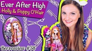 Holly and Poppy O'Hair (Холли и Поппи О'Хэйр) Ever After High Обзор и Распаковка \ Review BJH20