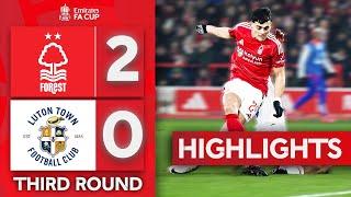 Forest Continue Unbeaten Run | Nottingham Forest 2-0 Luton Town | Emirates FA Cup 2024-25