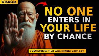 People DO NOT come into our lives by chance | 7 Zen Story of Spiritual Growth | Buddhism |Motivation