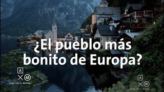 ¿El pueblo más bonito de Europa? 4K | Austria #5 Alan por el mundo