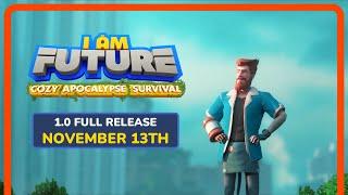 I Am Future - 1.0 Release Date Announcement