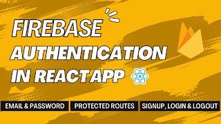 Firebase Email & Password Authentication in React App | Step-by-Step Tutorial