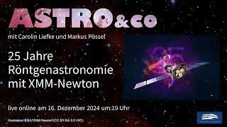 25 Jahre Röntgenastronomie mit XMM-Newton