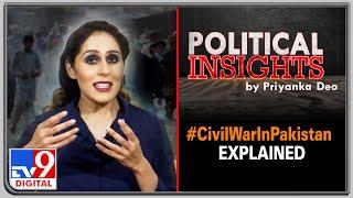 Civil War In Pakistan Explained l Political Insights by Priyanka Deo