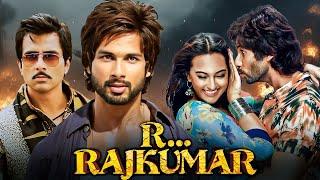 R... Rajkumar - Romantic Action Movie | Shahid Kapoor | Sonakshi Sinha | Sonu Sood