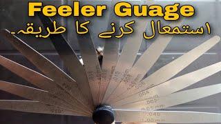 How to use Feeler Guage for Tappets clearance or Spark plugs Gap| Urdu zuban ma