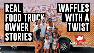 DREAMS TURNED INTO REALITY! | Real Food Truck Stories