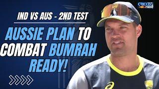 Alex Carey Reveals AUS Plan To Combat Jasprit Bumrah in Adelaide Test | IND vs AUS 2nd Test | BGT