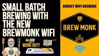 Brewmonk WIFI Small Batch Brew Test With Counterflow Chiller