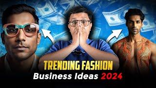 Top 5 Fashion Business Ideas For 2024 That'll Make You A Millionaire! | StartupGyaan