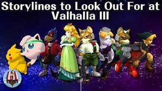 Storylines to Look Out For at Valhalla III