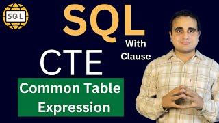 CTE in SQL - SQL WITH CLAUSE