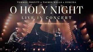 O Holy Night [LIVE] - Tommee Profitt feat. Tauren Wells & SVRCINA