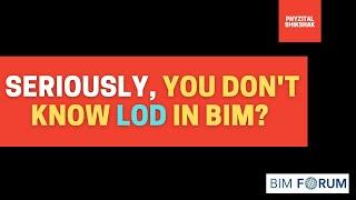 BIM Level of Development (LOD) 100, 200, 300, 400 & 500 | What is LOD-Phyzital Shikshak | BIMForum