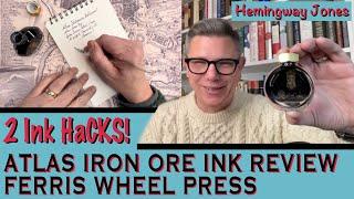 2 Ink Hacks! Atlas Iron Ore Ink Review!