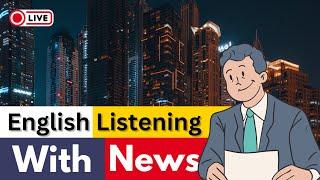 24 Hours of English Listening with News | B1 English Listening Practice | Live English Listening