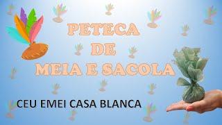 DIA DO BRINQUEDO: PETECA DE MEIA E SACOLA